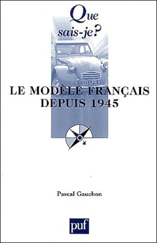 Beispielbild fr Le Modle franais depuis 1945 zum Verkauf von medimops