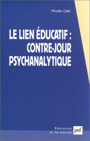 Imagen de archivo de Le lien ducatif : Contre-jour psychanalytique a la venta por medimops