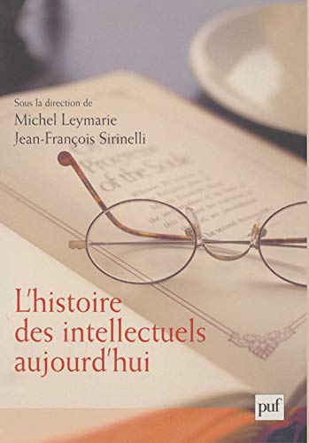 Stock image for L'histoire des intellectuels aujourd'hui for sale by Librairie l'Aspidistra