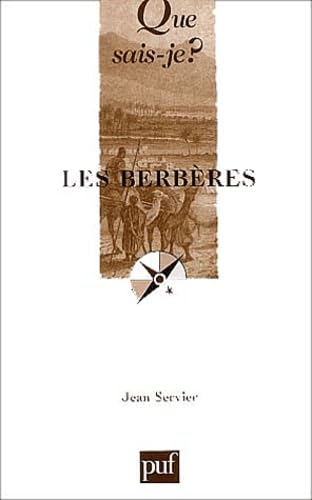 Les BerbÃ¨res (QUE SAIS-JE ?) (9782130531708) by Servier, Jean; Que Sais-je?