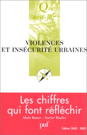 Beispielbild fr Violences et inscurit urbaines : Les chiffres qui font rflchir zum Verkauf von Ammareal