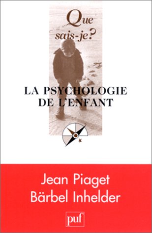 Beispielbild fr La Psychologie De L'enfant zum Verkauf von RECYCLIVRE