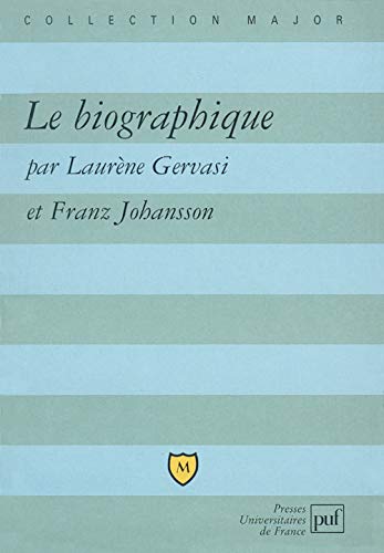 Le biographique (9782130532798) by Gervasi, LaurÃ¨ne; Johansson, Franz