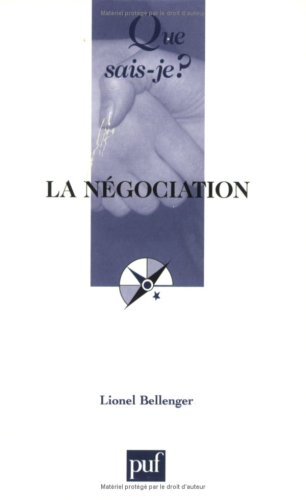 La nÃ©gociation (QUE SAIS-JE ?) (9782130532811) by Bellenger, Lionel; Que Sais-je?