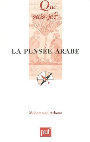 Beispielbild fr La pens arabe. Collection : Que sais-je ?, N 915. zum Verkauf von AUSONE