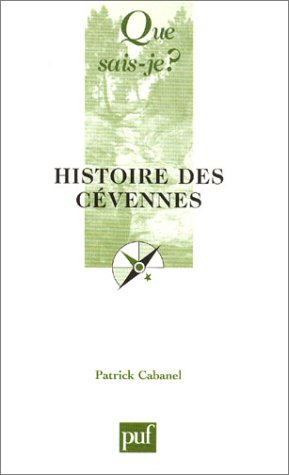 Stock image for Histoire des Cvennes (QUE SAIS-JE ?) for sale by deric