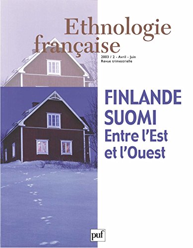 Beispielbild fr ETHNOLOGIE FRANAISE, 2003/2: FINLANDE-SUOMI: ENTRE L'EST ET L'OUEST zum Verkauf von Prtico [Portico]