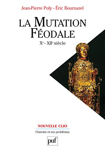 Imagen de archivo de La mutation fodale (Xe-XIIe sicle) a la venta por Gallix