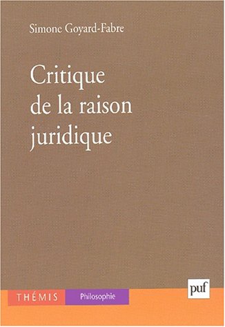 Stock image for Critique de la raison juridique (Thmis) for sale by Ammareal