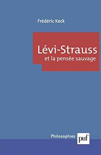 Beispielbild fr Lvi-Strauss et la pense sauvage zum Verkauf von Ammareal