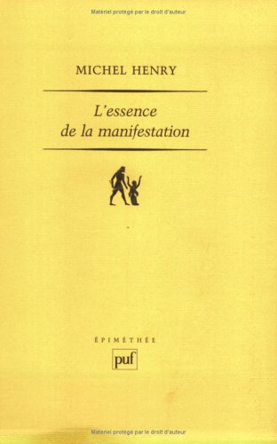 L'essence de la manifestation (EPIMETHEE) (9782130535997) by Henry Michel