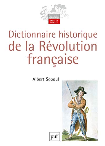 Beispielbild fr Dictionnaire historique de la Rvolution franaise zum Verkauf von medimops