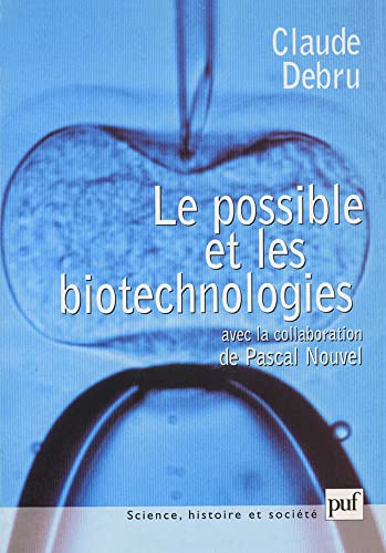 Imagen de archivo de Le possible et les biotechnologies a la venta por Ammareal