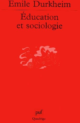 9782130536468: Education et sociologie (QUADRIGE)