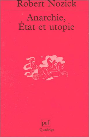 Anarchie, Ã©tat et utopie (QUADRIGE) (9782130536727) by Nozick, Robert; Auzac De Lamartine, Evelyne D'