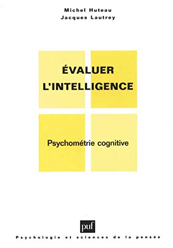 Beispielbild fr valuer l'intelligence: Psychomtrie cognitive zum Verkauf von Gallix