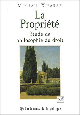 9782130537915: Propriete (La): ETUDE DE PHILOSOPHIE DU DROIT