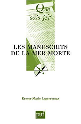 9782130537977: Les manuscrits de la mer morte (Que sais-je ?)