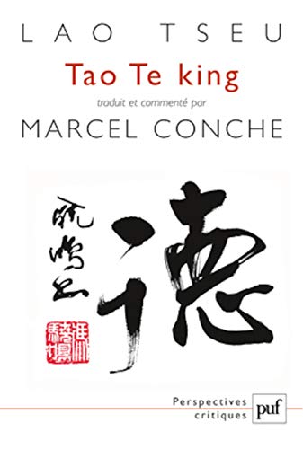 9782130538172: Tao-te king: TRADUCTION ET COMMENTAIRE PAR MARCEL CONCHE