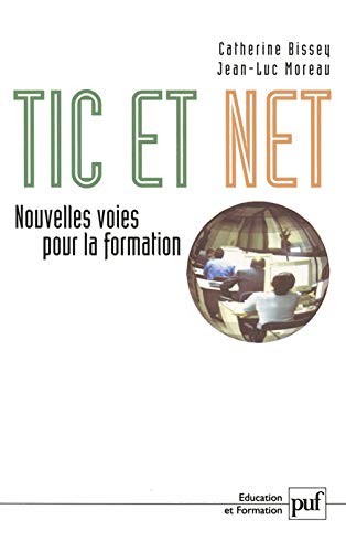 Stock image for TIC et Net : Nouvelles voies pour la formation for sale by medimops