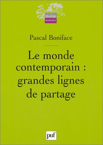 Beispielbild fr Le Monde contemporain : Grandes lignes de partage zum Verkauf von Ammareal