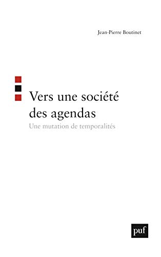 9782130538738: Vers une socit des agendas: Une mutation de temporalits