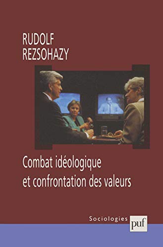 9782130538905: Combat idologique et confrontation des valeurs