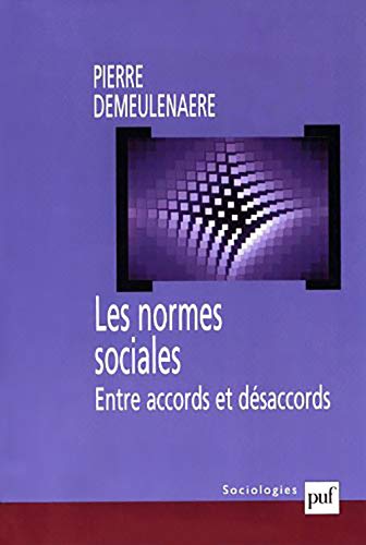 Beispielbild fr Les Normes sociales : Entre accords et dsaccords zum Verkauf von Ammareal