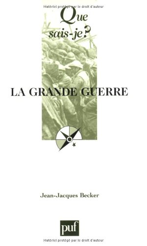 9782130541394: LA GRANDE GUERRE QSJ 326 (QUE SAIS-JE ?)