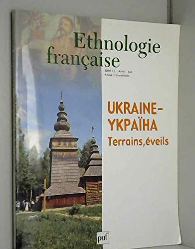 Beispielbild fr ETHNOLOGIE FRANAISE, 2004 / 2: UKRAINE-YKRAIHA. TERRAINS, EVEILS zum Verkauf von Prtico [Portico]