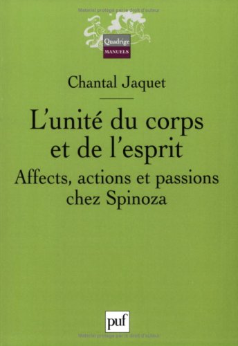 9782130542049: L'unit du corps et de l'esprit: Affects, actions et passions chez Spinoza