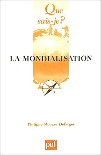 Beispielbild fr Mondialisation (5e ed) (La) (QUE SAIS-JE ?) zum Verkauf von pompon