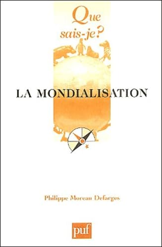 Imagen de archivo de Mondialisation (5e ed) (La) (QUE SAIS-JE ?) a la venta por pompon