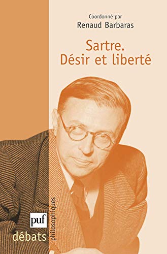 Beispielbild fr Sartre. Dsir et libert zum Verkauf von Gallix