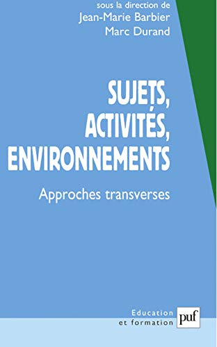 Beispielbild fr Sujets, activits, environnements : Approches transverses zum Verkauf von medimops