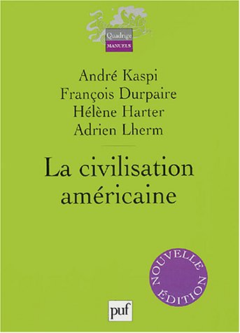 9782130543503: Civilisation americaine (La) (QUADRIGE)