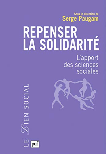 Stock image for Repenser la solidarit : L'apport des sciences sociales for sale by medimops