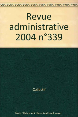 Stock image for La Revue Administrative N.339 (dition 2004) for sale by Chapitre.com : livres et presse ancienne