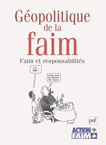 9782130545507: Gopolitique de la faim: Faim et responsabilit