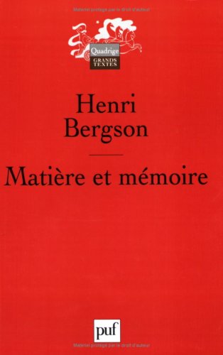 Beispielbild fr Matire Et Mmoire : Essai Sur La Relation Du Corps  L'esprit zum Verkauf von RECYCLIVRE