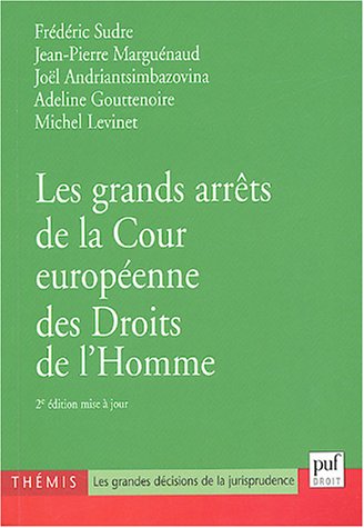 Beispielbild fr Les grands arrts de la Cour europenne des Droits de l'Homme zum Verkauf von Ammareal