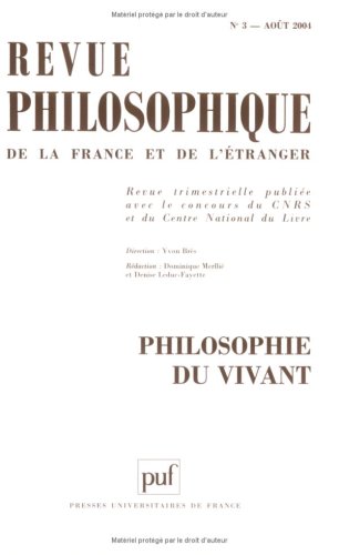 Imagen de archivo de Revue philosophique, N 3, Aot 2004 : Philosophie du vivant a la venta por Ammareal