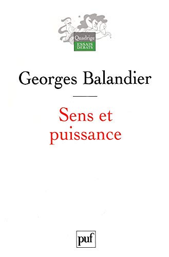 Sens et puissance, Les dynamiques sociales (9782130545996) by Balandier, Georges