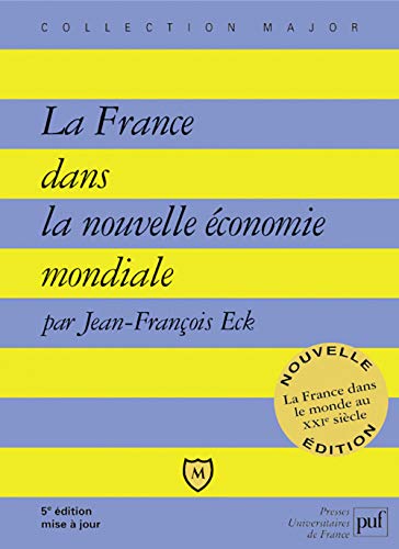 Beispielbild fr La France Dans La Nouvelle conomie Mondiale zum Verkauf von Anybook.com