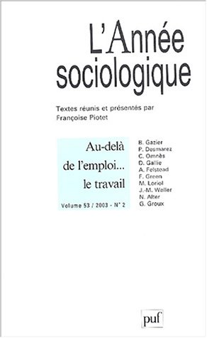 Beispielbild fr L'Anne sociologique, N2 : volume 53 : Au-del de l'emploi. le travail zum Verkauf von medimops