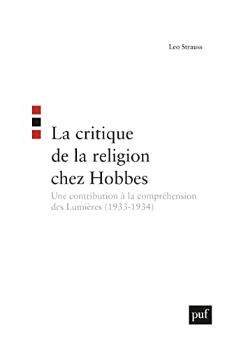 Beispielbild fr La critique de la religion chez Hobbes : Une contribution  la comprhension des Lumires (1933-1934) zum Verkauf von Revaluation Books