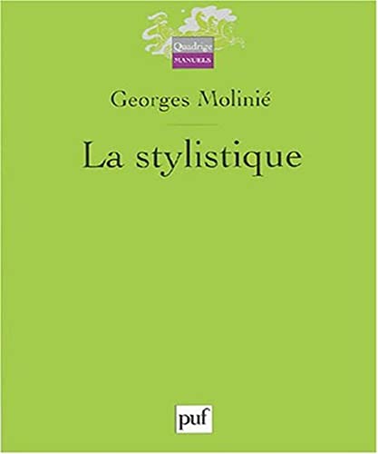 Beispielbild fr La stylistique Molini, Georges zum Verkauf von JLG_livres anciens et modernes
