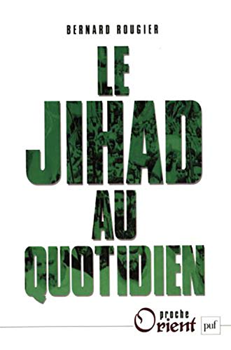 Beispielbild fr Le Jihad au quotidien zum Verkauf von Gallix