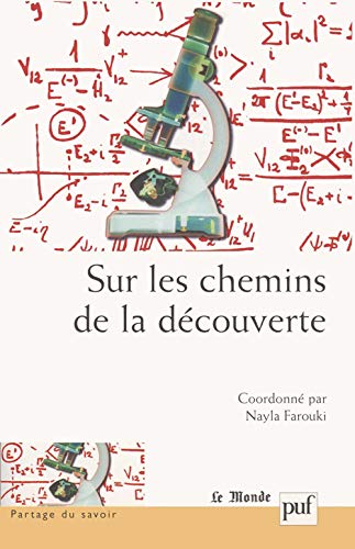 Sur les chemins de la dÃ©couverte (9782130547587) by Farouki, Nayla