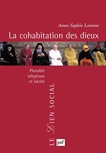 9782130547648: La cohabitation des dieux: Pluralit religieuse et lacit